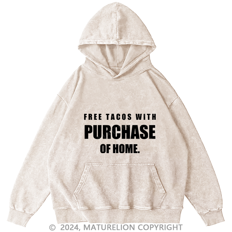 Maturelion Men's Hoodie Free Tacos With Purchase Of Home DTG Printing Washed Hoodie