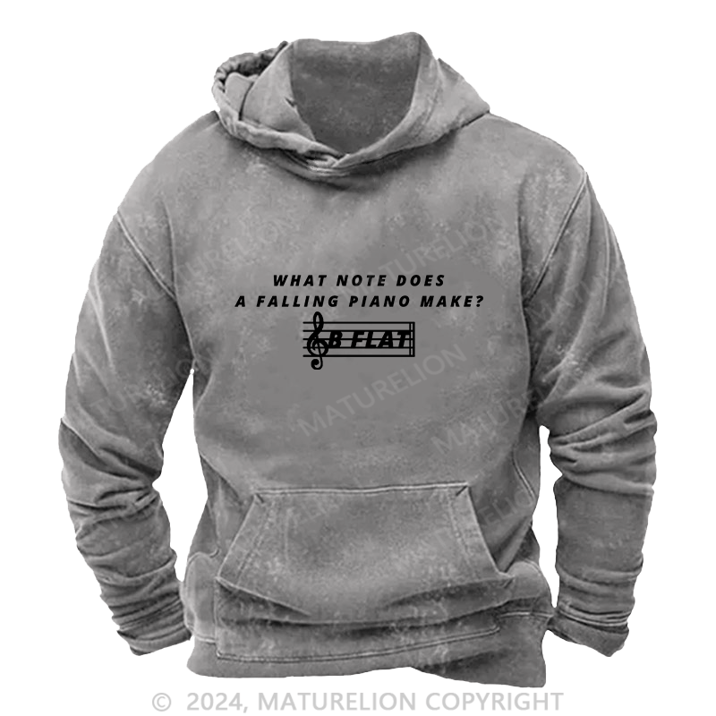 Maturelion Men's Hoodie What Note Does A Falling Piano Make DTG Printing Washed Hoodie