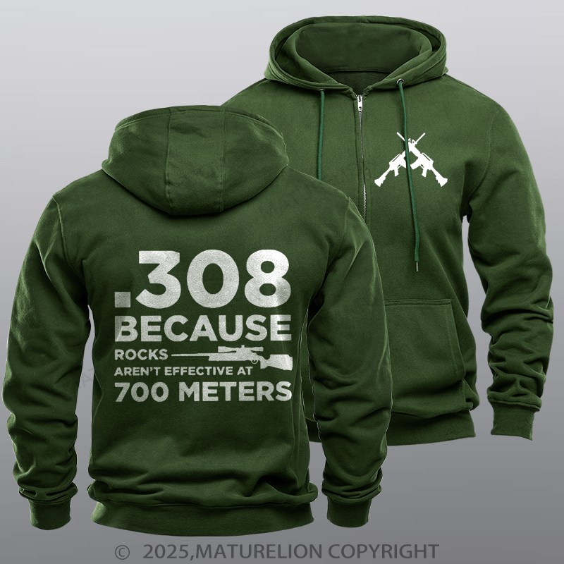 Maturelion Men's Hoodie 308 Because Rocks Aren'T Effective At 700 Meters Zipper Hoodie