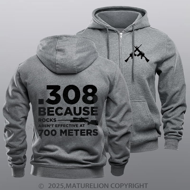 Maturelion Men's Hoodie 308 Because Rocks Aren'T Effective At 700 Meters Zipper Hoodie