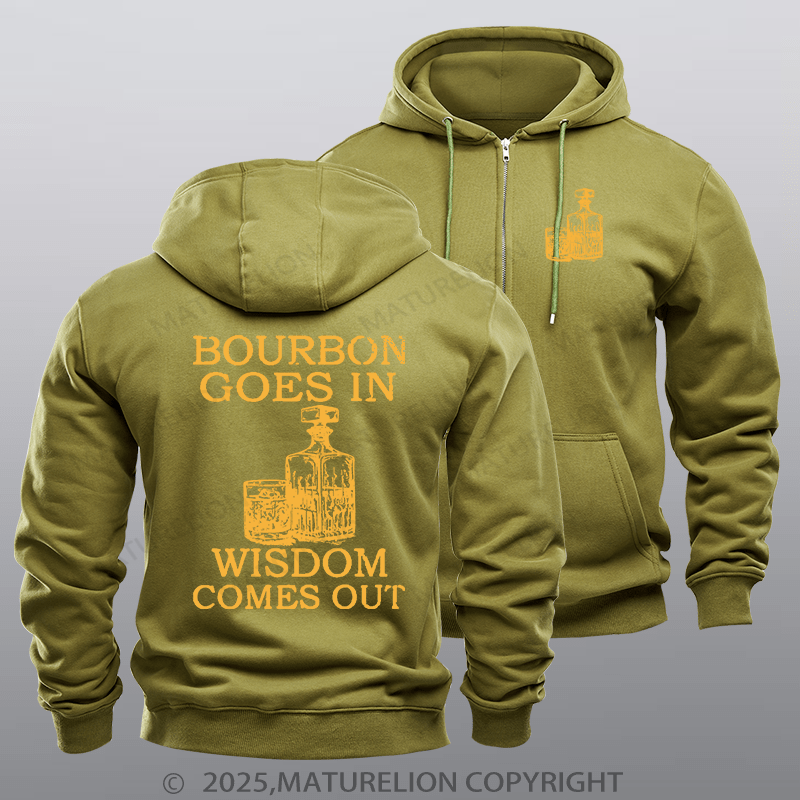Maturelion Men's Hoodie Bourbon Goes In Wisdom Comes Out Zipper Hoodie