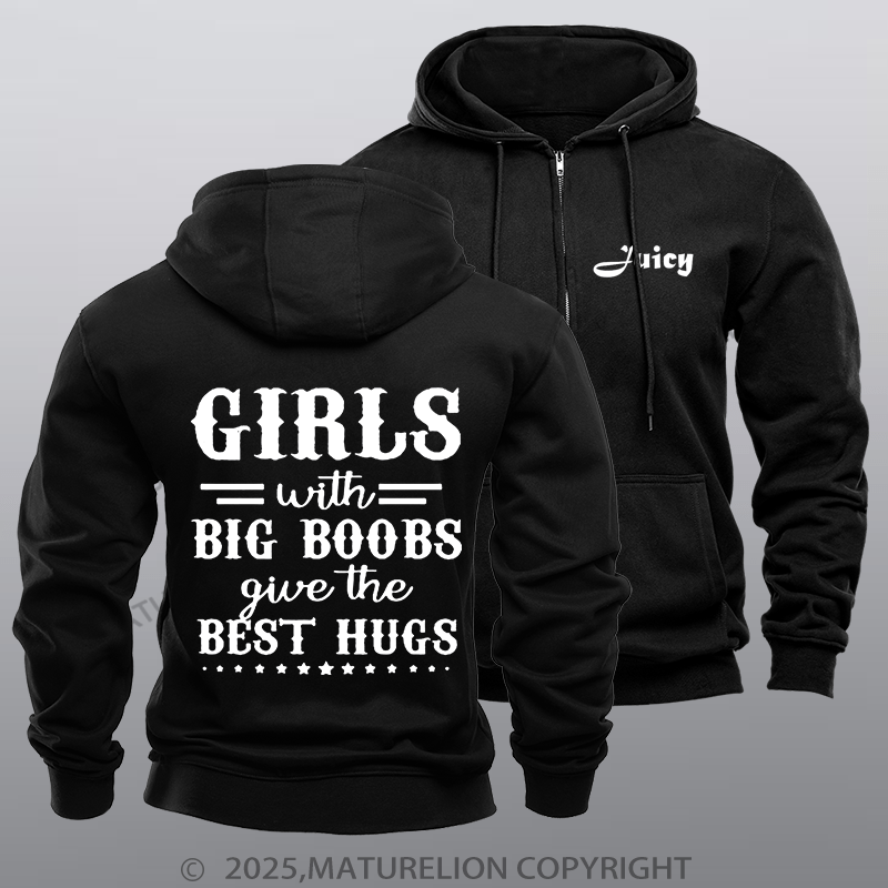 Maturelion Men's Hoodie Girls With Big Boobs Give The Best Hugs Zipper Hoodie