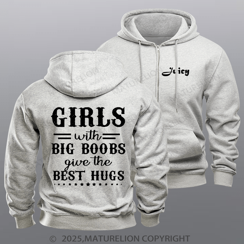 Maturelion Men's Hoodie Girls With Big Boobs Give The Best Hugs Zipper Hoodie