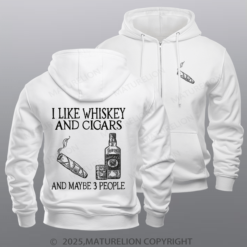 Maturelion Men's Hoodie I Like Whiskey And Cigars And Maybe 3 People Zipper Hoodie