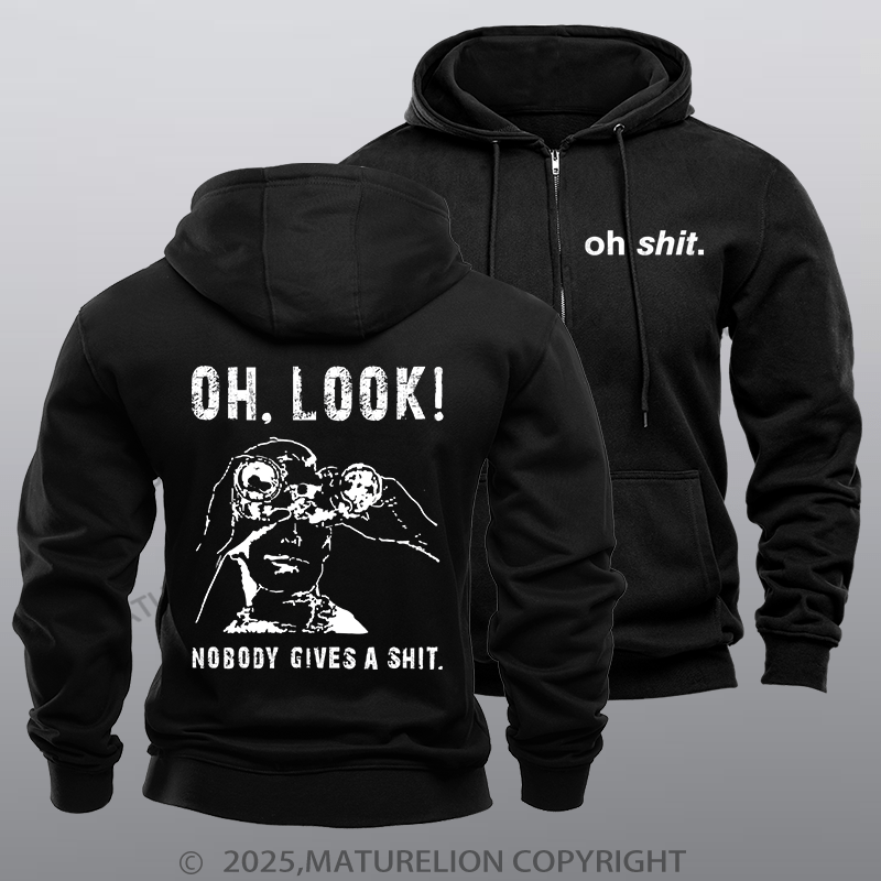 Maturelion Men's Hoodie OH LOOK! Nobody Gives A Shit Zipper Hoodie