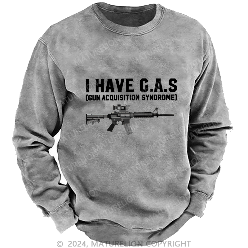 Maturelion Men's Sweatshirt I HAVE C.A.S Custom Washed Sweatshirt