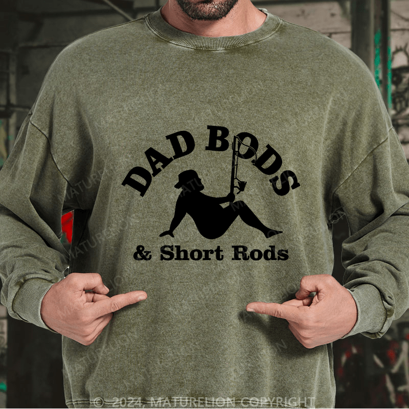 Maturelion Men's Sweatshirt Dad Bods & Short Rods Custom Washed Sweatshirt
