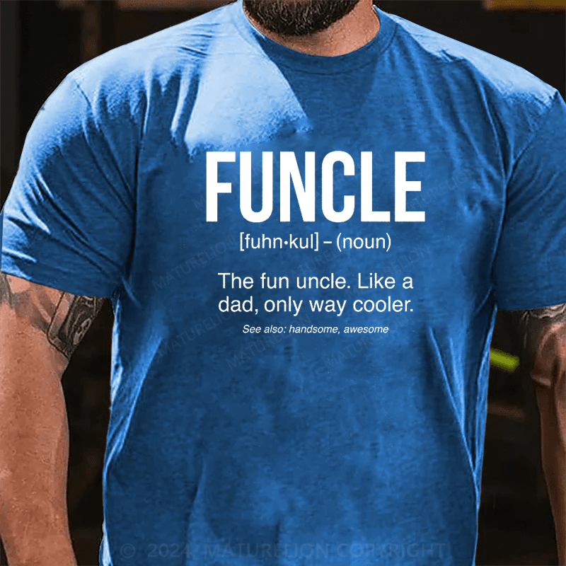Maturelion Funcle Definition Fun Uncle Baby Bodysuit or Toddler T-Shirt (Free Customization)