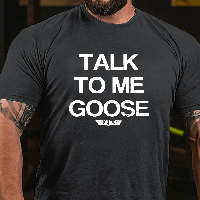 Maturelion Top Gun Classic Talk To Me Goose Big Letter Slogan Men's T-Shirt
