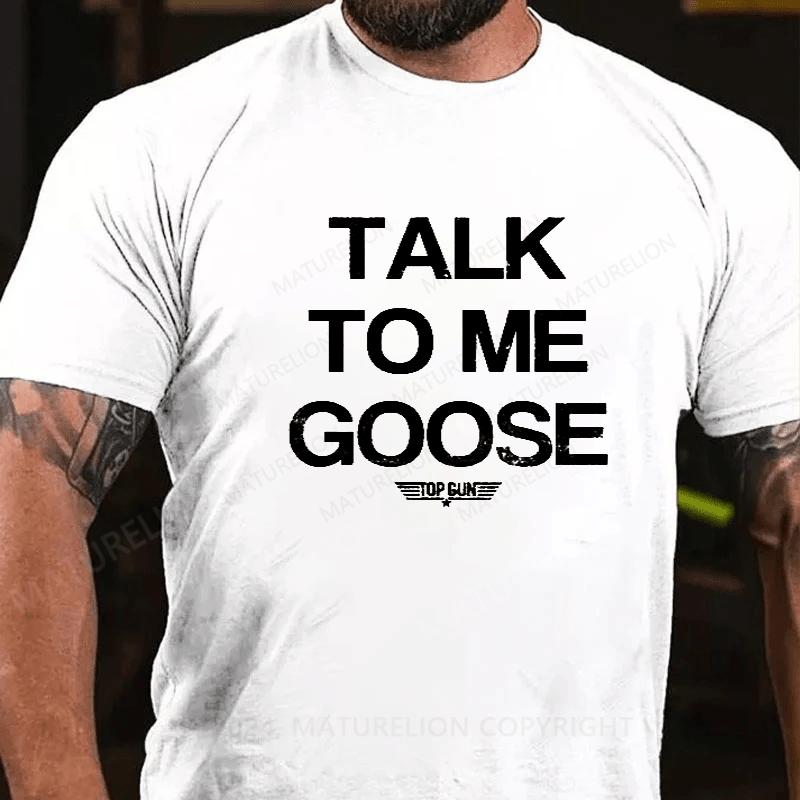 Maturelion Top Gun Classic Talk To Me Goose Big Letter Slogan Men's T-Shirt