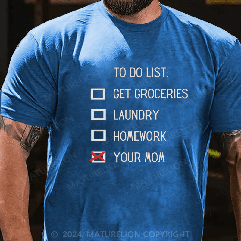 Maturelion To Do List T-Shirt