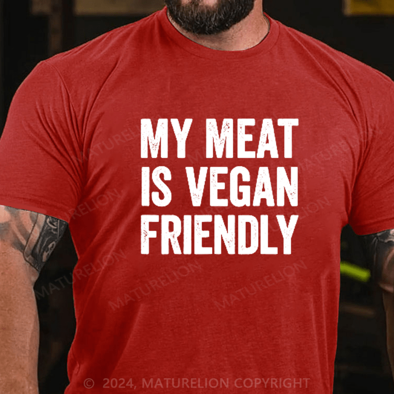 Maturelion Mens My Meat Is Vegan Friendly T-Shirts