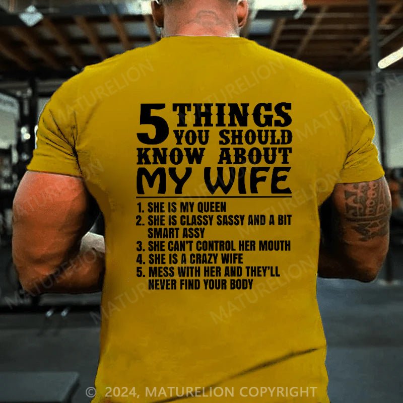 Maturelion 5 Things You Should Know About My Wife She Is My Queen T-Shirt