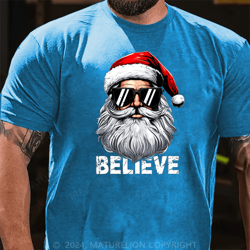 Maturelion Santa Believe Quote Christmas T-Shirt
