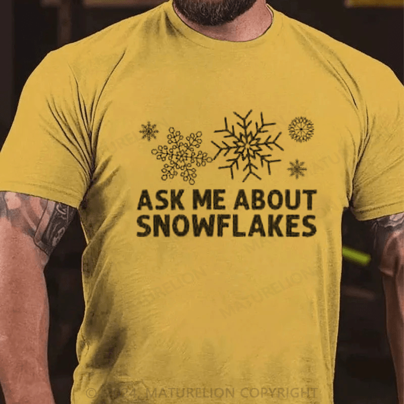Maturelion Ask Me About Snowflakes Christmas T-Shirt
