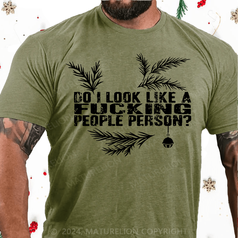 Matuerlion Christmas T-Shirt Do I Look Like A Fucking People Person Cotton T-shirt