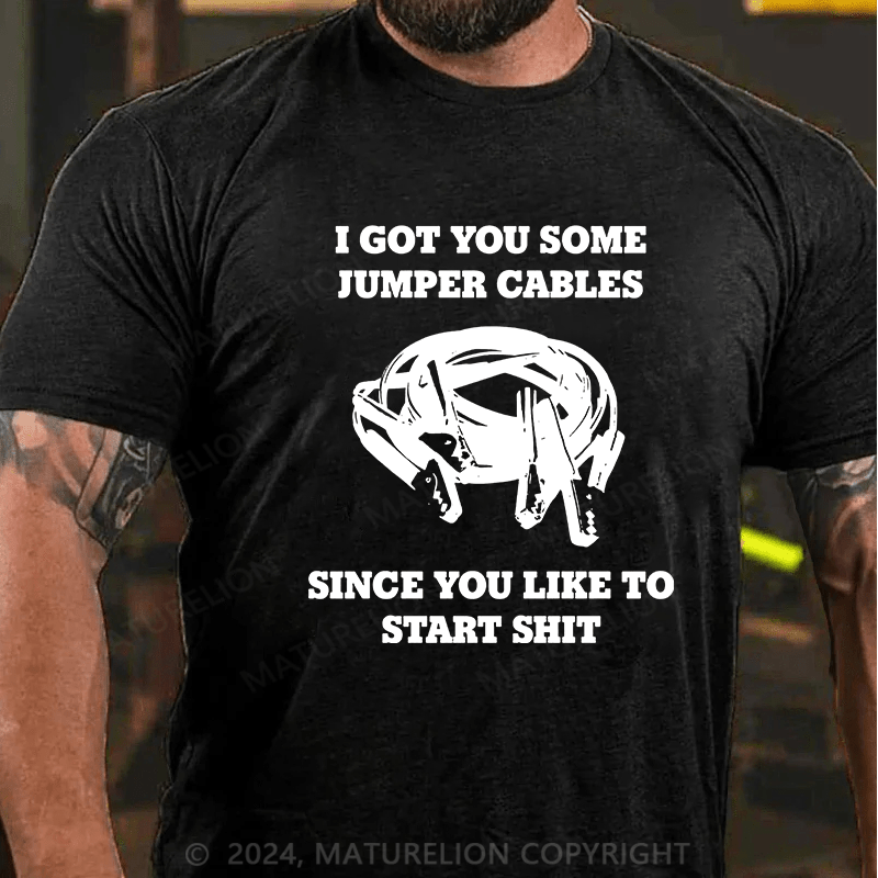 Matuerlion I Got You Some Jumper Cables T-Shirt