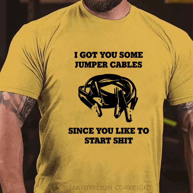 Matuerlion I Got You Some Jumper Cables T-Shirt