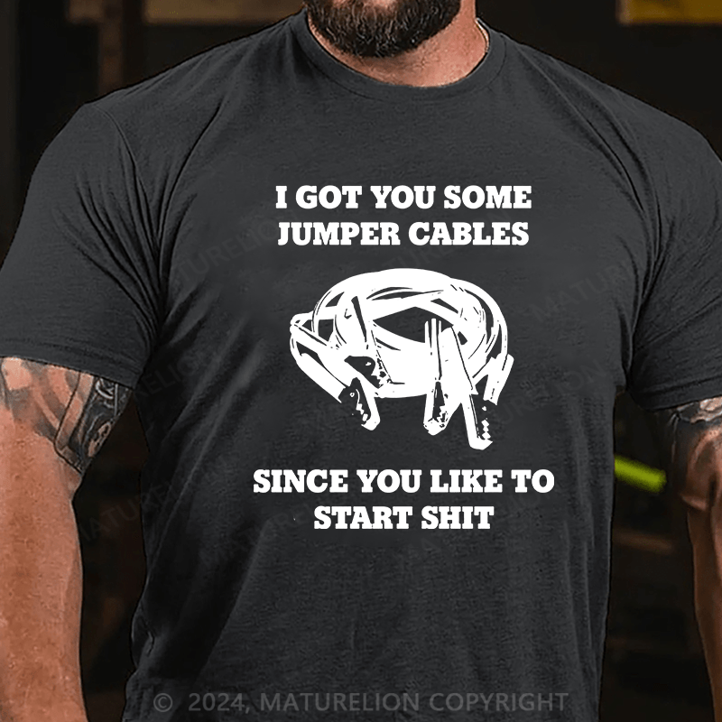 Matuerlion I Got You Some Jumper Cables T-Shirt