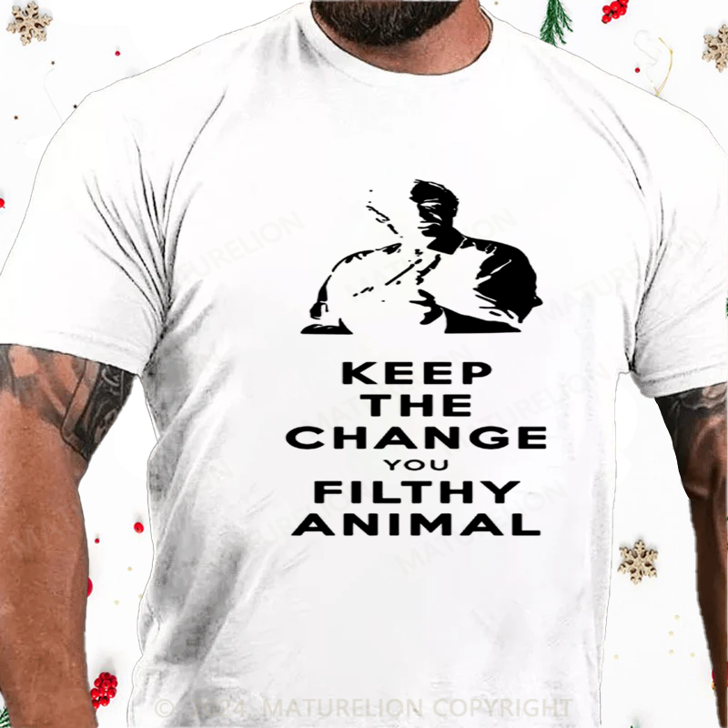 Maturelion Christmas T-Shirt Keep the Change, Ya Filthy Animal Cotton T-Shirt