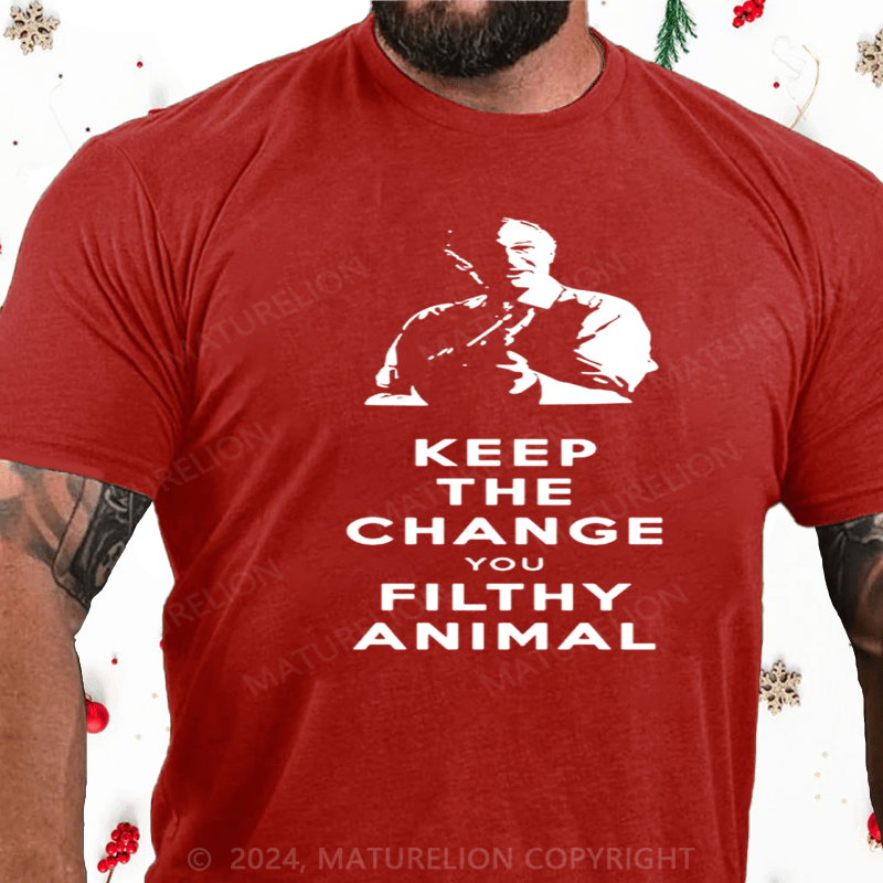 Maturelion Christmas T-Shirt Keep the Change, Ya Filthy Animal Cotton T-Shirt
