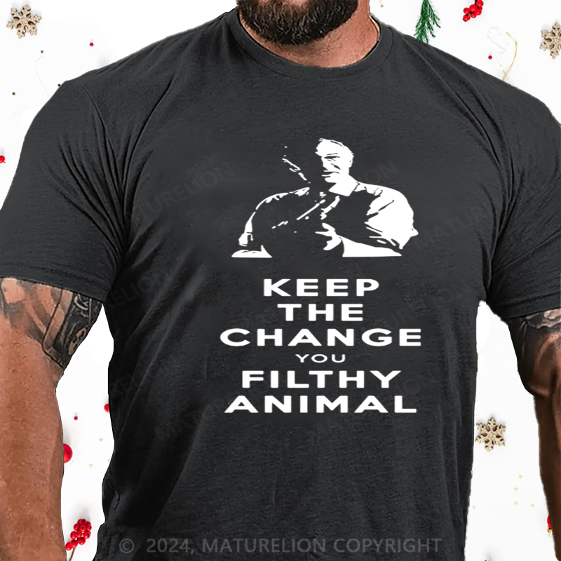 Maturelion Christmas T-Shirt Keep the Change, Ya Filthy Animal Cotton T-Shirt