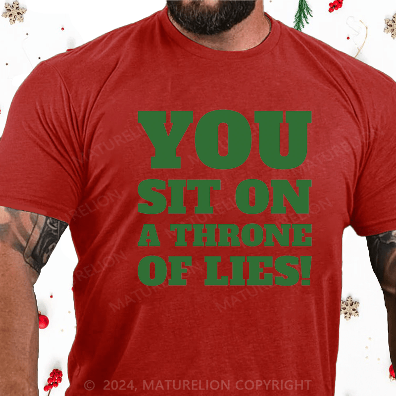 Maturelion Christmas T-Shirt You Sit on a Throne of Lies Cotton T-Shirt