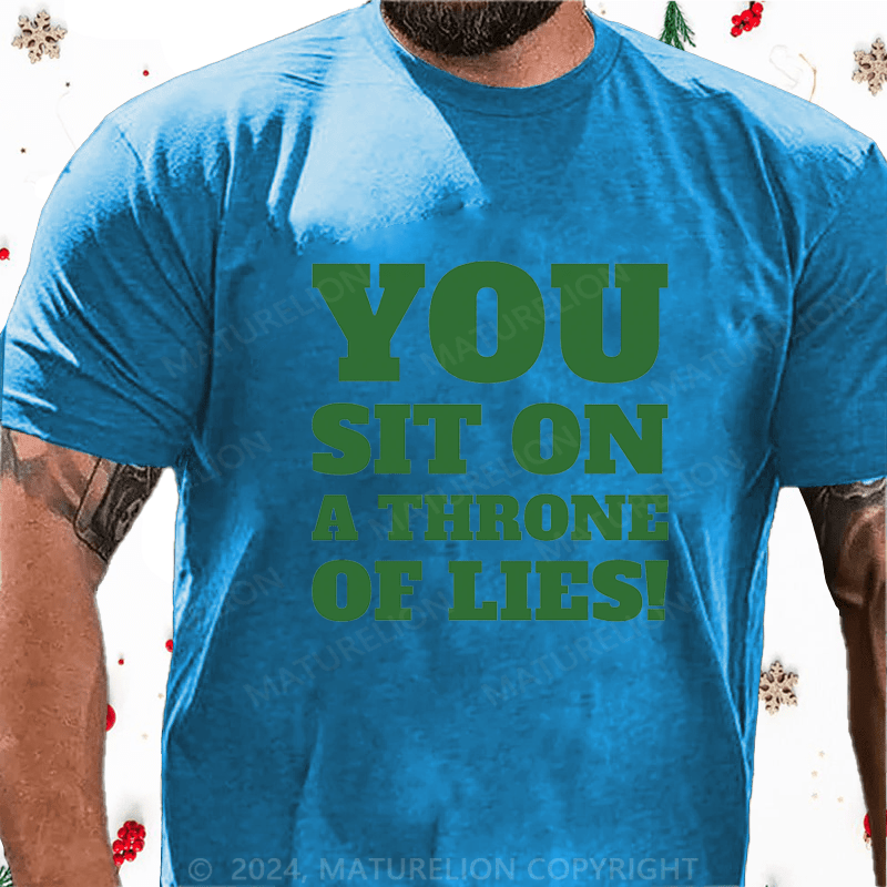 Maturelion Christmas T-Shirt You Sit on a Throne of Lies Cotton T-Shirt