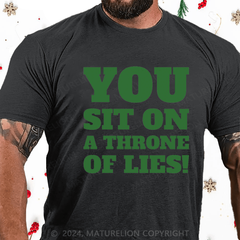 Maturelion Christmas T-Shirt You Sit on a Throne of Lies Cotton T-Shirt