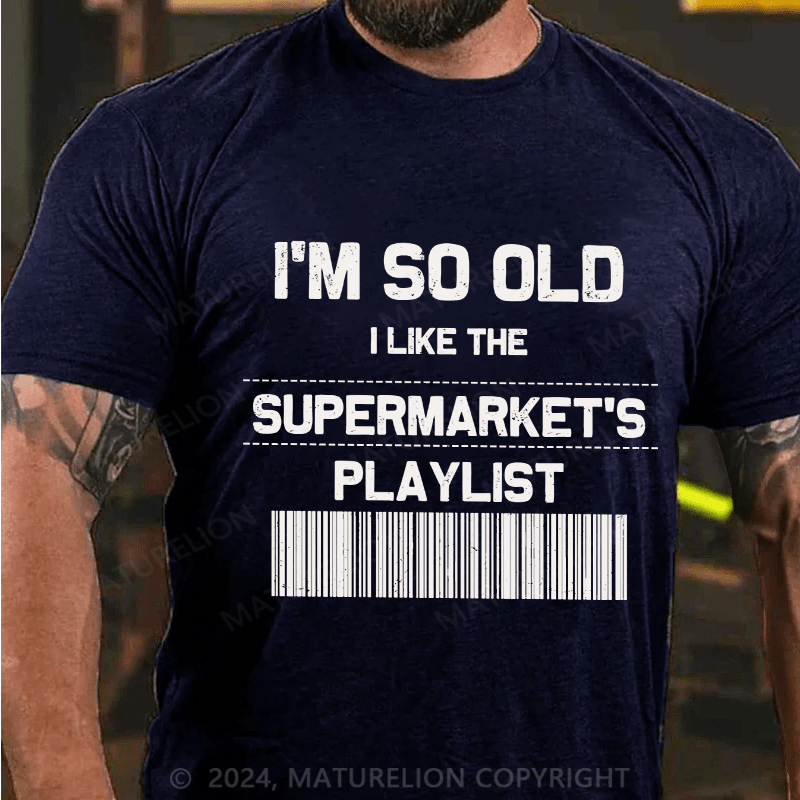 Maturelion Men's T-Shirt I'M So Old Cotton T-Shirt