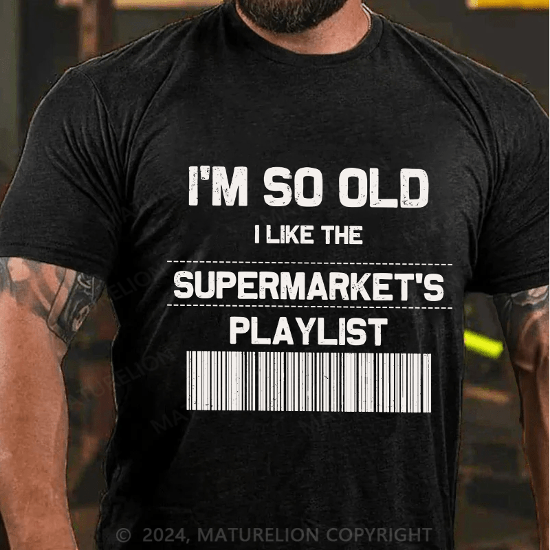 Maturelion Men's T-Shirt I'M So Old Cotton T-Shirt
