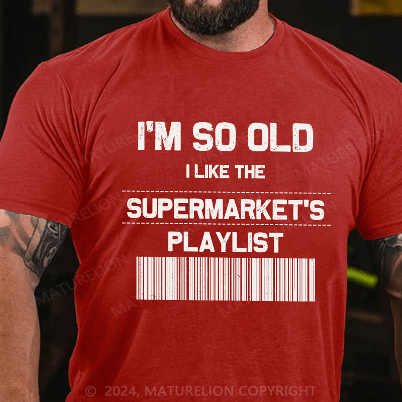 Maturelion Men's T-Shirt I'M So Old Cotton T-Shirt