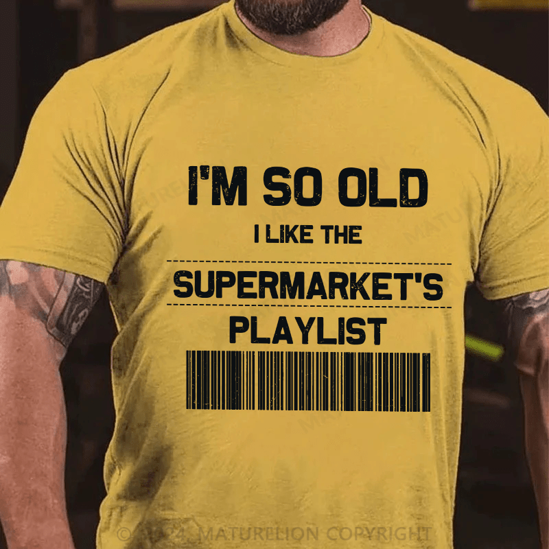 Maturelion Men's T-Shirt I'M So Old Cotton T-Shirt