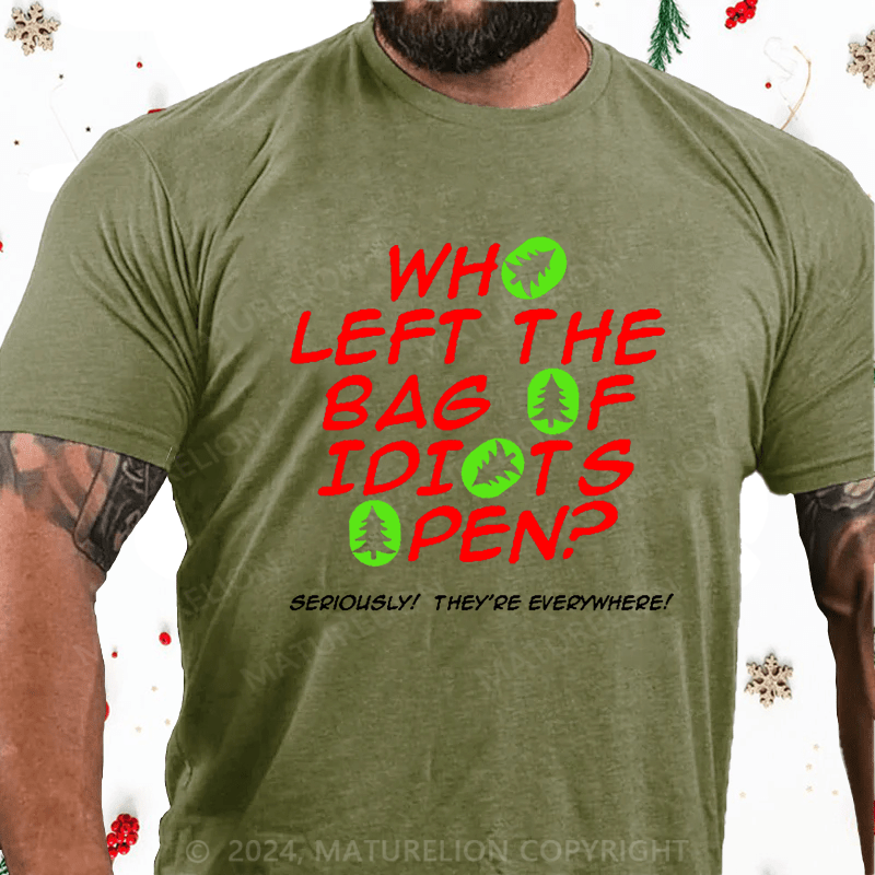 Maturelion Christmas T-Shirt Who Left The Bag of Idiots Open Cotton T-shirt