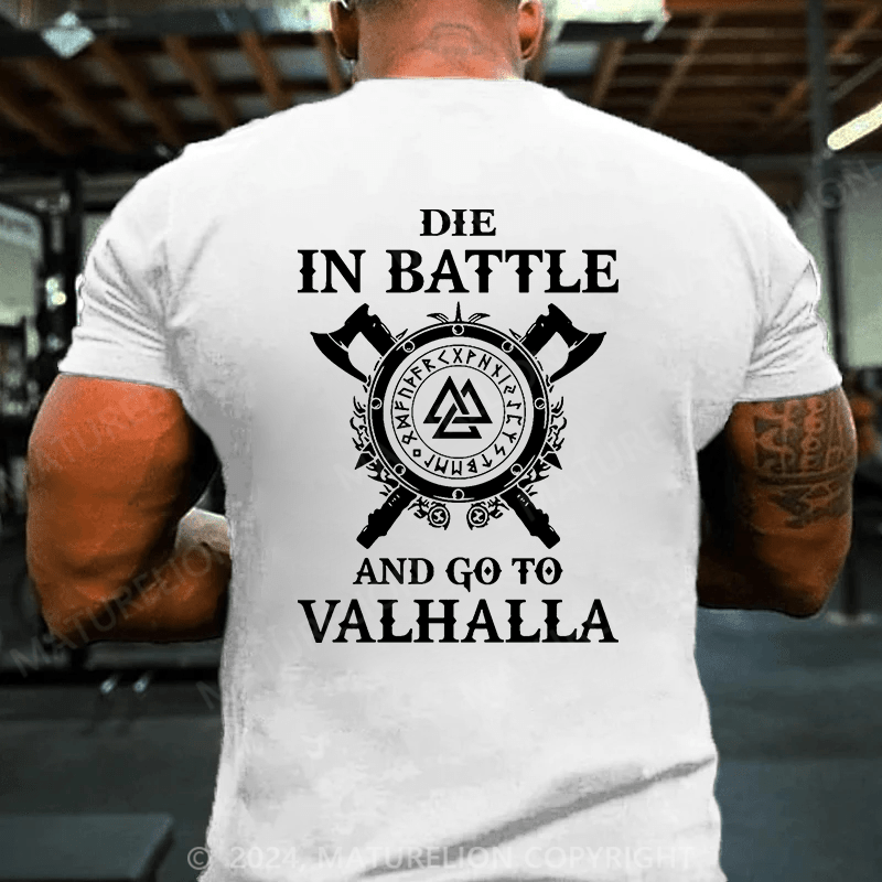 Maturelion Christmas T-Shirt Die In Battle And Go To Valhalla T-Shirt