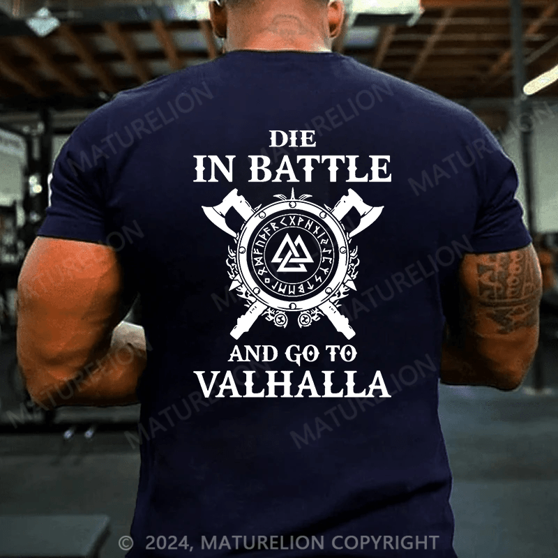 Maturelion Christmas T-Shirt Die In Battle And Go To Valhalla T-Shirt