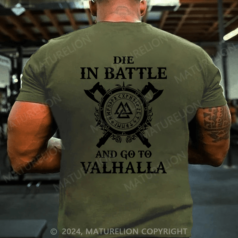 Maturelion Christmas T-Shirt Die In Battle And Go To Valhalla T-Shirt