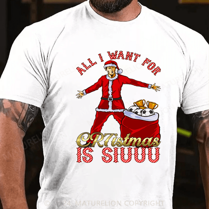 Maturelion Christmas T-Shirt Funny All I Want for Christmas is SIUUU Ronaldo t-shirt