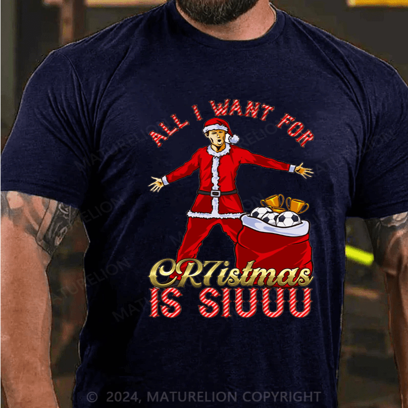 Maturelion Christmas T-Shirt Funny All I Want for Christmas is SIUUU Ronaldo t-shirt
