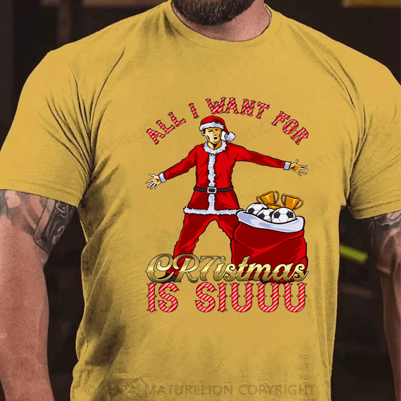 Maturelion Christmas T-Shirt Funny All I Want for Christmas is SIUUU Ronaldo t-shirt