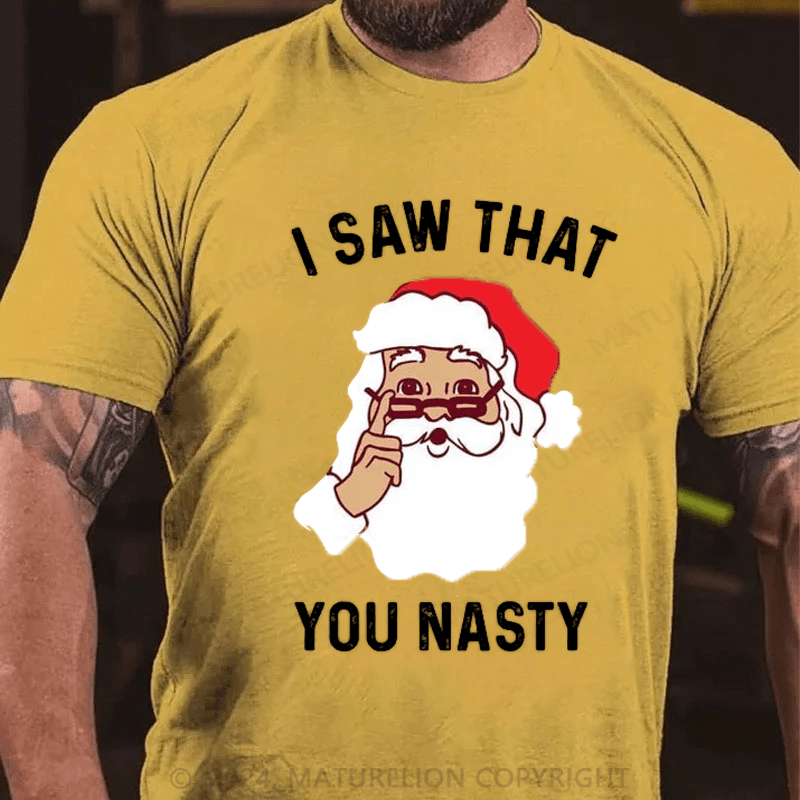 Maturelion Men's T-Shirt You Nasty T-Shirt