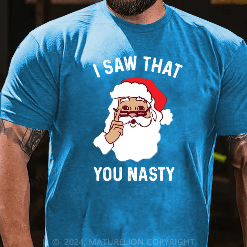 Maturelion Men's T-Shirt You Nasty T-Shirt