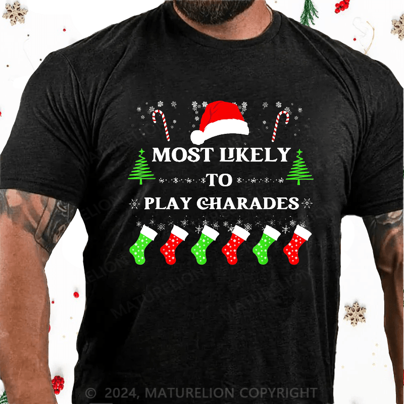Maturelion Christmas T-Shirt Most Likely To Play Charades Family Christmas Santa Hat T-Shirt