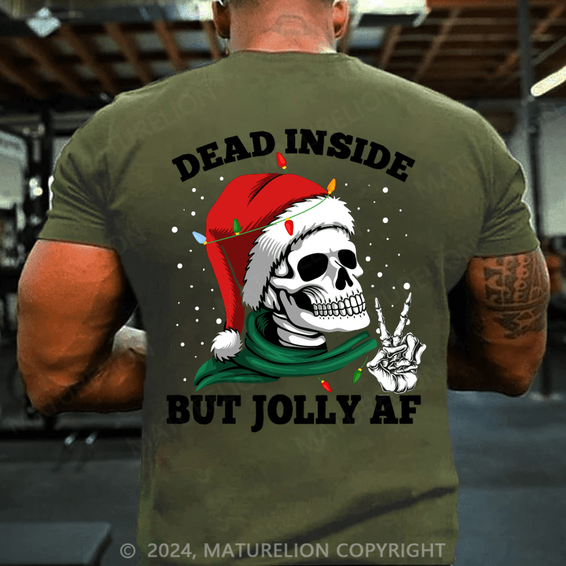 Maturelion Christmas T-Shirt Christmas Dead Inside But Jolly Af Skull Santa Skeleton Gift T-Shirt