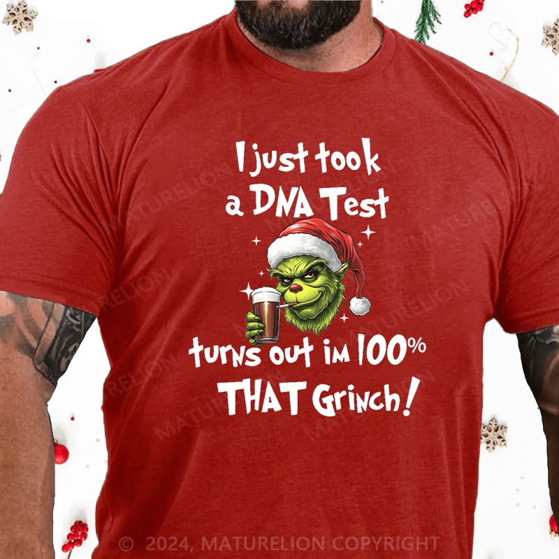 Maturelion Christmas T-Shirt Santa Grinch I just took a DNA test turns out I’m a 100n that Grinch T-shirt