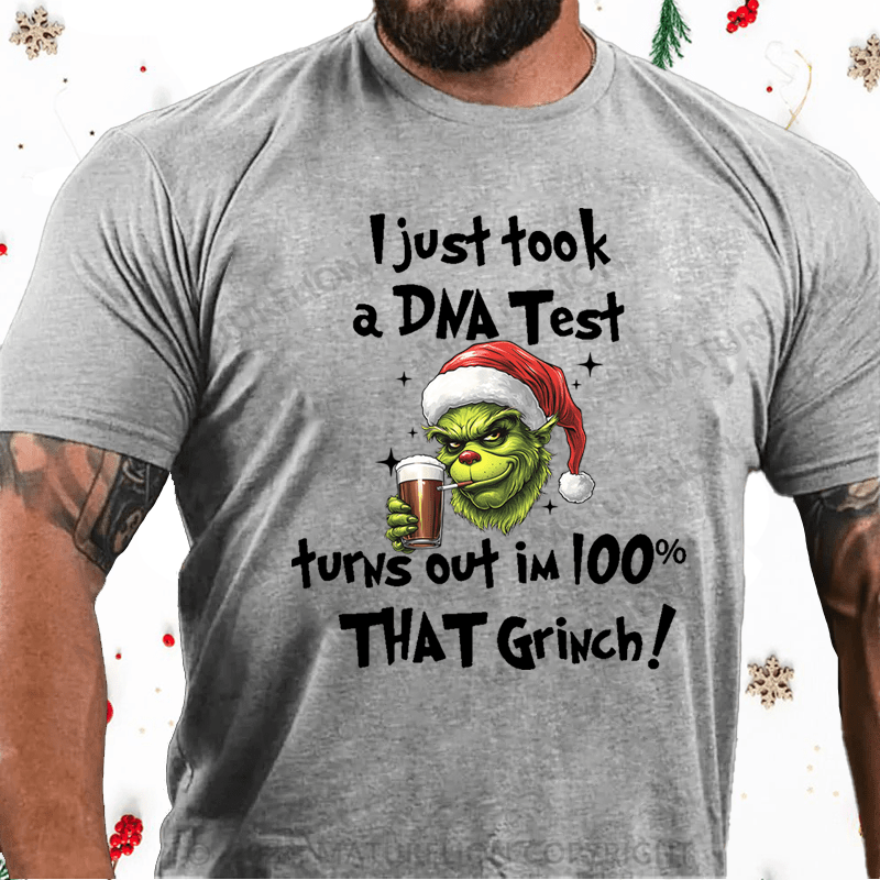 Maturelion Christmas T-Shirt Santa Grinch I just took a DNA test turns out I’m a 100n that Grinch T-shirt