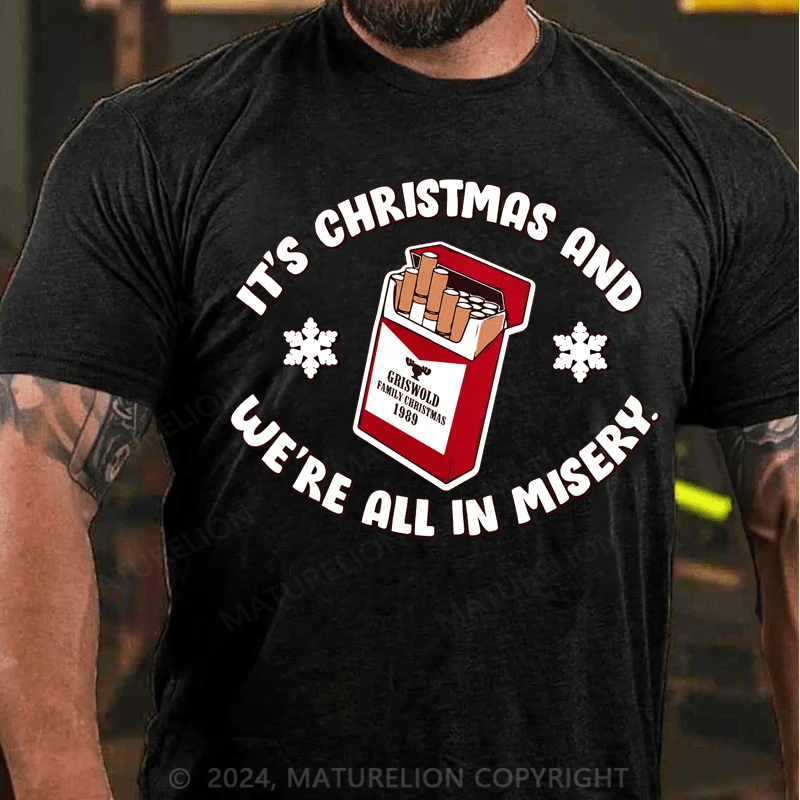 Maturelion Christmas T-Shirt We're All in Misery T-shirt