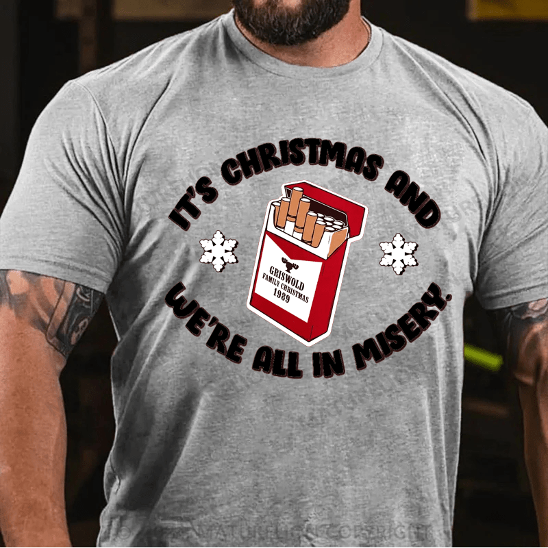 Maturelion Christmas T-Shirt We're All in Misery T-shirt