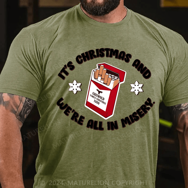 Maturelion Christmas T-Shirt We're All in Misery T-shirt