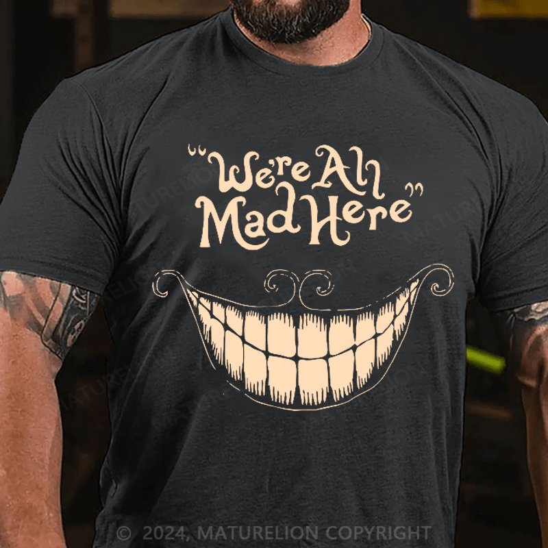 Maturelion Men's T-Shirt We're All Mad Here Mad Hatter Cat Black Basic T-Shirt